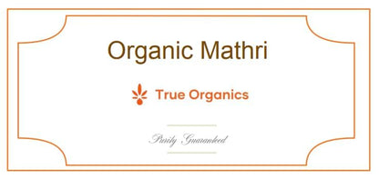 Organic Mathri (Matthi) 200grams